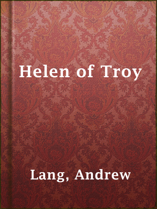 Title details for Helen of Troy by Andrew Lang - Wait list